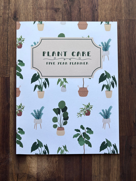 Plant Care - Five Year Planner And Diary. Paperback