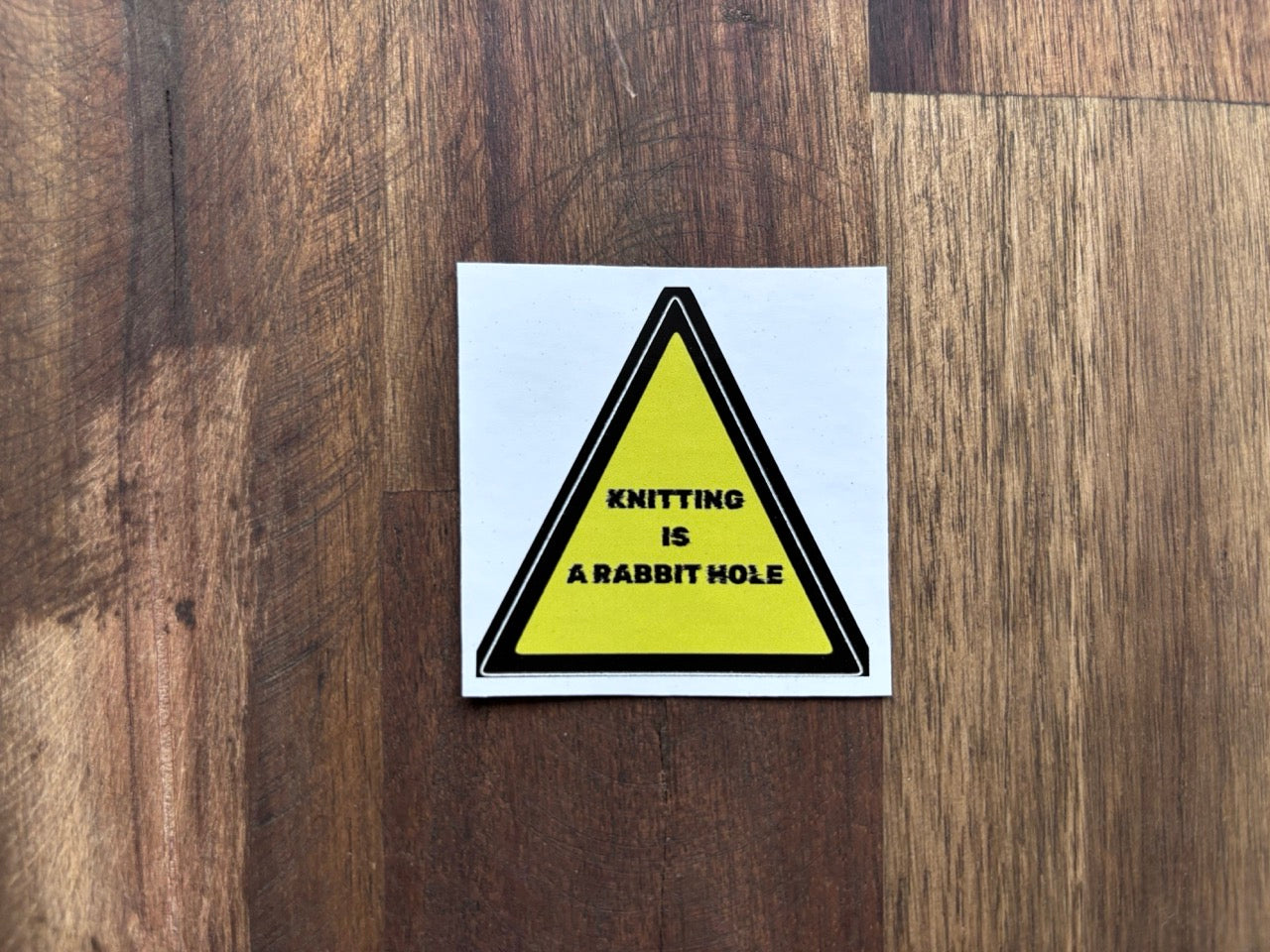 "Knitting is a rabbit hole" - Sticker. 45 mm * 45 mm