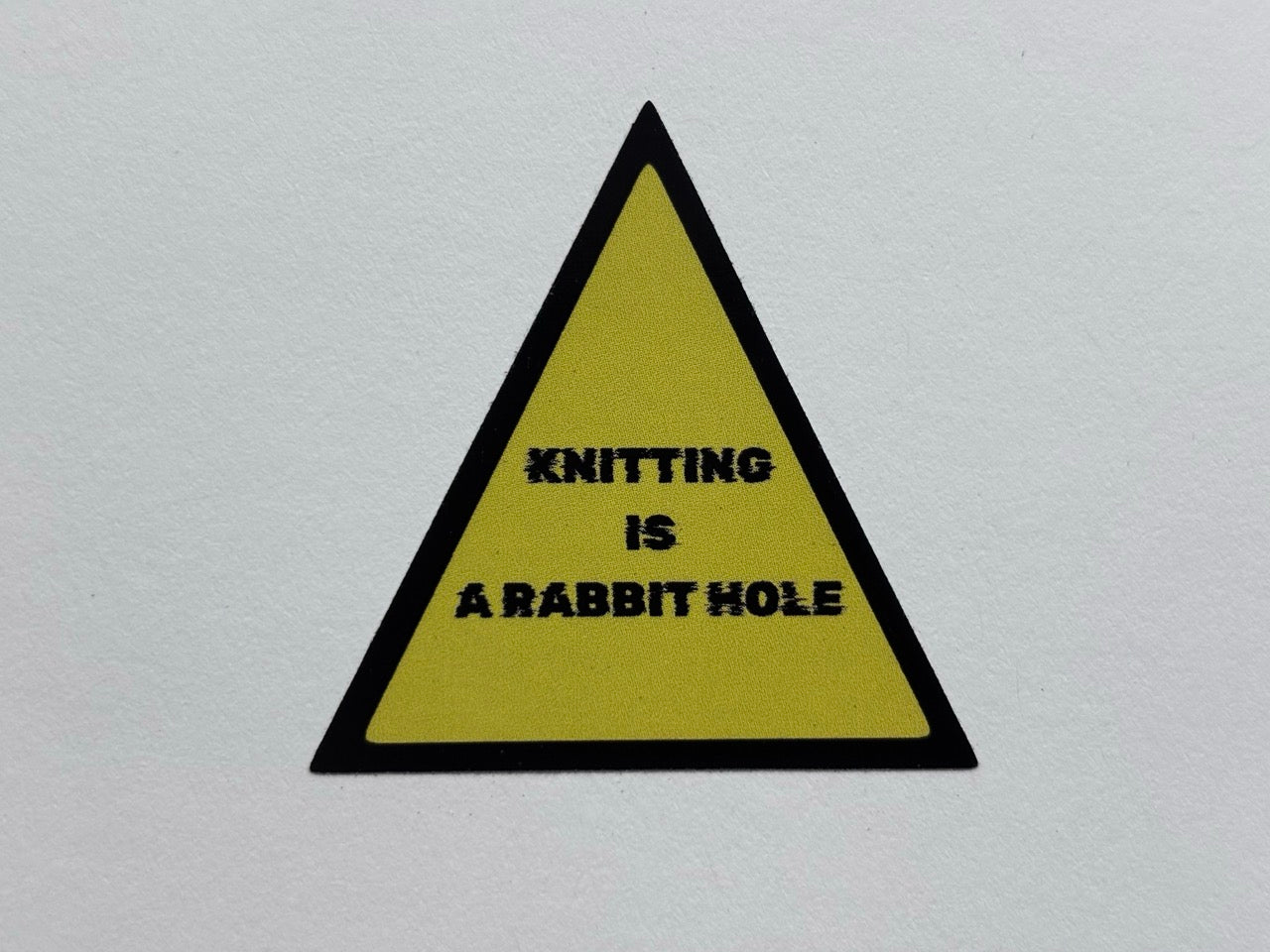 "Knitting is a rabbit hole" - Sticker. 45 mm * 45 mm